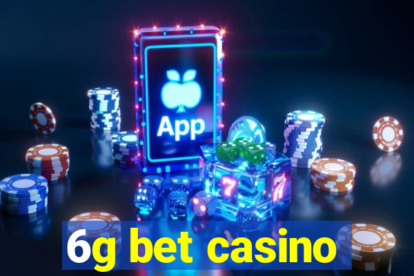 6g bet casino